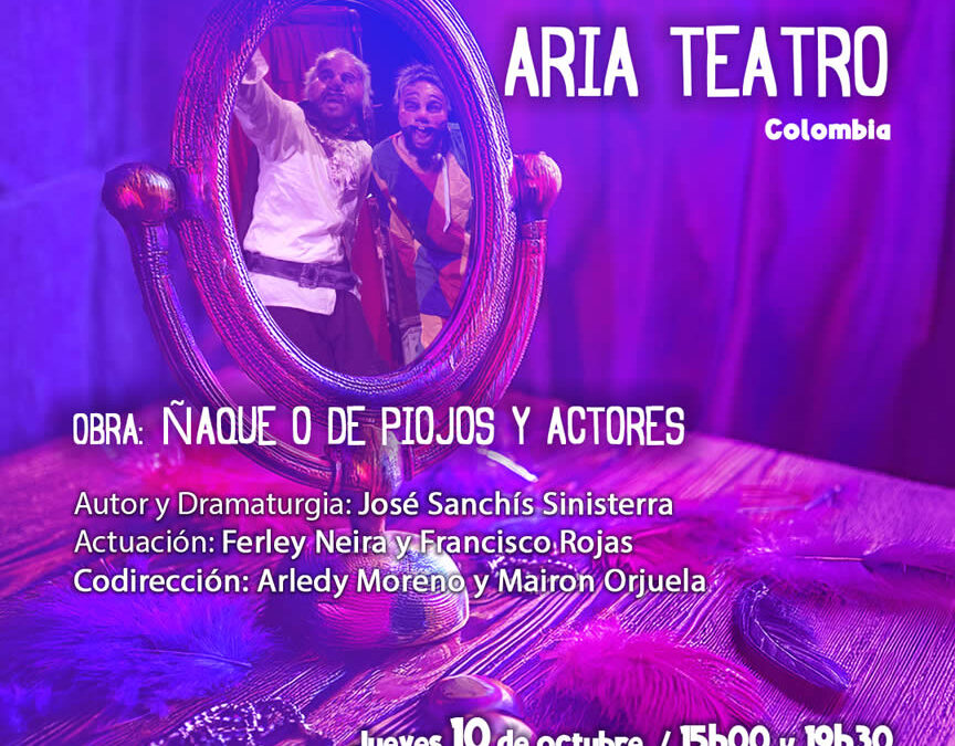 Ñaque o de piojos y actores  Aria Teatro