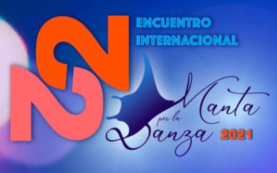 El 22º Encuentro Internacional “Manta por la Danza” se realizará del 25 de junio al 03 de julio de 2021